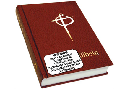 Varningstexter kommer snart att finnas på alla svenska biblar. Varningstexter kommer snart att finnas på alla svenska biblar.