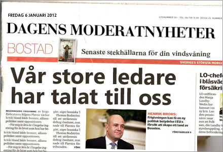 Dagens Nyheter byter namn till Dagens Moderatnyheter. Dagens Nyheter byter namn till Dagens Moderatnyheter.