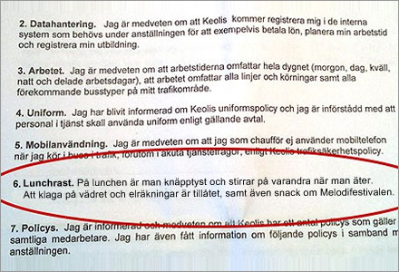 Alla busschaufförer måste skriva under att de ska följa företagets ordningsregler. Alla busschaufförer måste skriva under att de ska följa företagets ordningsregler.